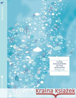 Close Encounters of the Jesus Kind Leader Guide: Studies In Luke Christianson, Brent 9780806697741 Augsburg Fortress Publishing