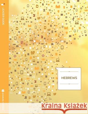 Hebrews Leader Guide; Books of Faith Series Janet M. Corpus 9780806697826 Augsburg Fortress Publishing