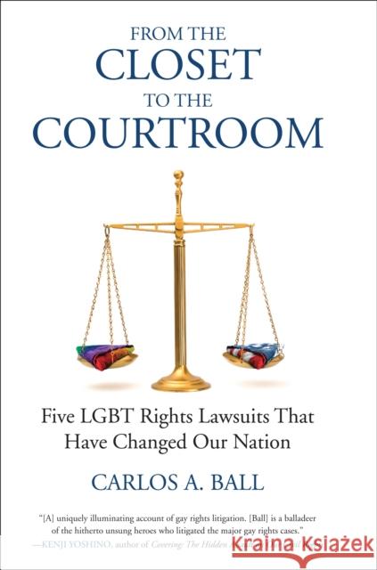 From The Closet To The Courtroom Michael Bronski Carlos A. Ball 9780807001530 Beacon Press