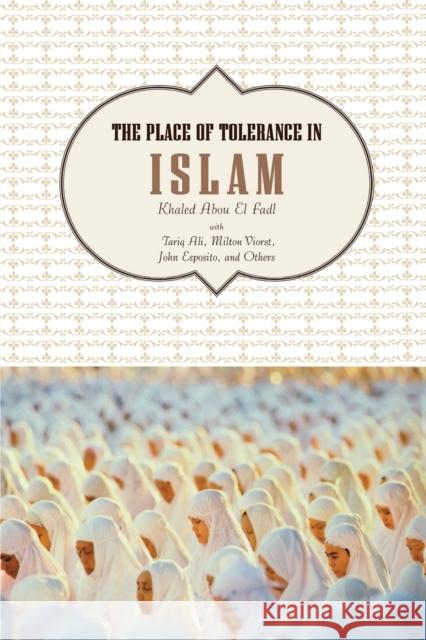 The Place of Tolerance in Islam Abou El Fadl, Khaled 9780807002292