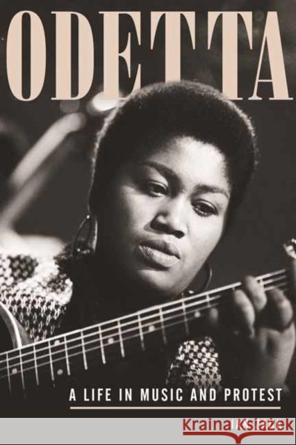 Odetta: A Life in Music and Protest Ian Zack 9780807002896