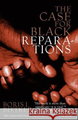 Case for Black Reparations Boris I. Bittker Toni Morrison Drew S., III Days 9780807009819