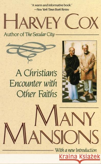 Many Mansions: A Christian's Encounter with Other Faiths Harvey Cox 9780807012130 Beacon Press