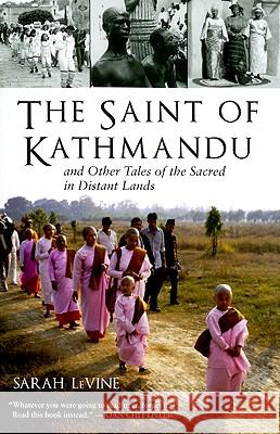 The Saint of Kathmandu Levine, Sarah 9780807013137