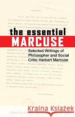 Essential Marcuse: Selected Writings of Philosopher and Social Critic Herbert Marcuse Marcuse, Herbert 9780807014332