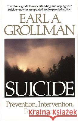 Suicide: Prevention, Intervention, Postvention Earl A. Grollman 9780807027073 Beacon Press