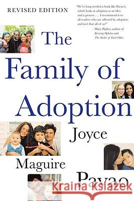 The Family of Adoption: Completely Revised and Updated Joyce Maguire Pavao 9780807028278 Beacon Press