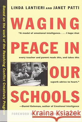Waging Peace in Our Schools Linda Lantieri Janet Patti Marian Wright Edelman 9780807031179