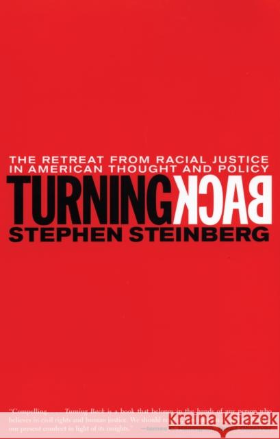 Turning Back Stephen Steinberg Stephen Steinberg 9780807041215 Beacon Press