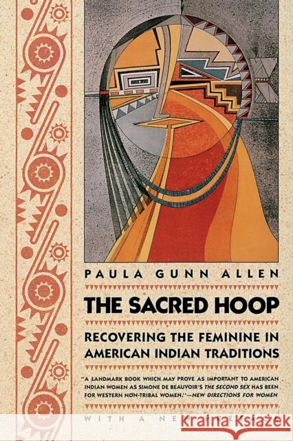 The Sacred Hoop: Recovering the Feminine in American Indian Traditions Paula Gunn Allen 9780807046173