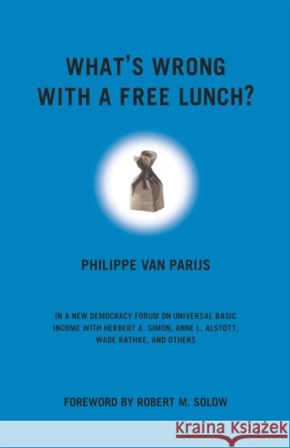What's Wrong with a Free Lunch? Parijs, Philippe Van 9780807047132 Beacon Press
