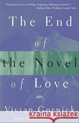 The End of The Novel of Love Vivian Gornick 9780807062234 Beacon Press