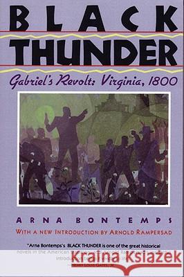 Black Thunder: Gabriel's Revolt: Virginia, 1800 Arna Wendell Bontemps Arna Bontemps Arnold Rampersad 9780807063378 Beacon Press