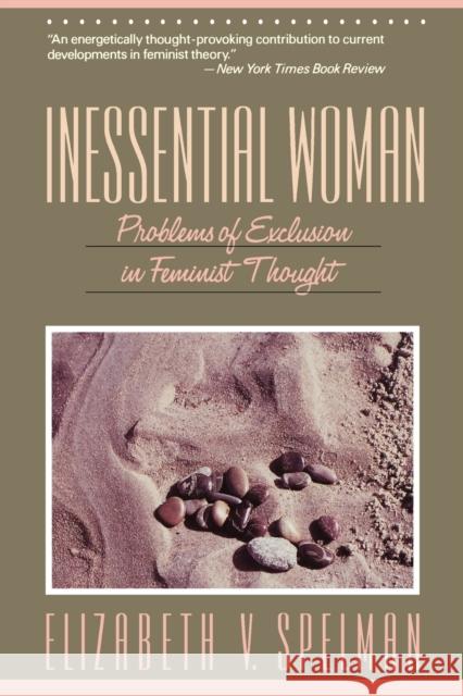 Inessential Woman Elizabeth V. Spelman Howard Bryant 9780807067451 Beacon Press