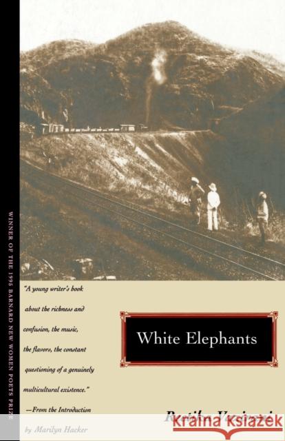 White Elephants Reetika Vazirani Marilyn Hacker 9780807068335