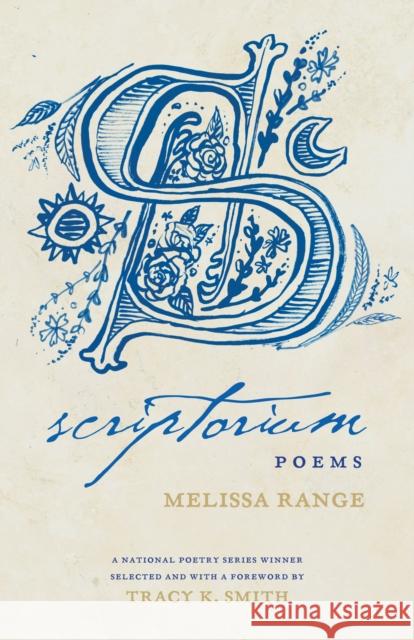 Scriptorium: Poems Melissa Range 9780807094440