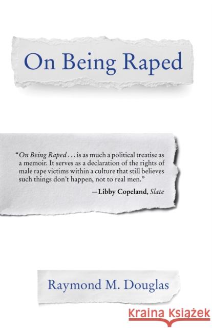 On Being Raped Raymond M. Douglas 9780807096819 Beacon Press