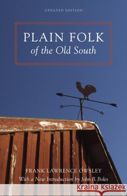 Plain Folk of the Old South Frank Lawrence, Jr. Owsley Grady McWhiney Grady McWhiney 9780807110638 Louisiana State University Press