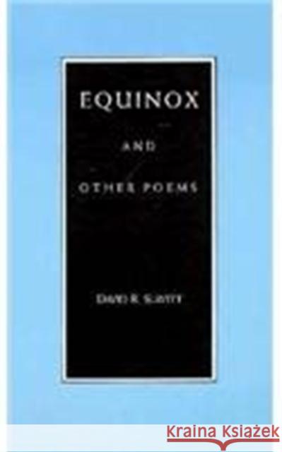 Equinox and Other Poems David R. Slavitt 9780807114858 Louisiana State University Press