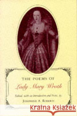 Poems of Lady Mary Wroth (Revised) Roberts, Josephine a. 9780807117996
