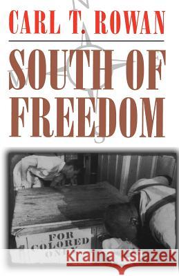 South of Freedom Carl T. Rowan Douglas G. Brinkley 9780807121702 Louisiana State University Press