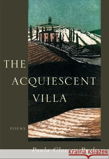 The Acquiescent Villa Paula Closson Buck Paula Closso 9780807123041 Louisiana State University Press