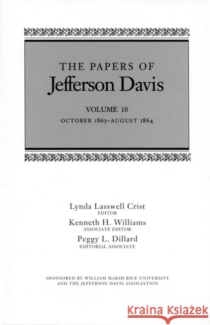 The Papers of Jefferson Davis: October 1863-August 1864 Davis, Jefferson 9780807124123 Louisiana State University Press