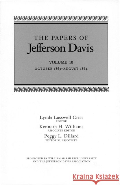 The Papers of Jefferson Davis: October 1863-August 1864 Davis, Jefferson 9780807124123 Louisiana State University Press