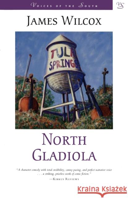 North Gladiola James Wilcox 9780807125656
