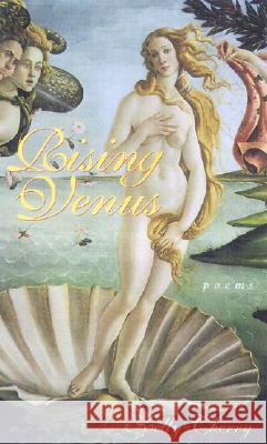 Rising Venus: Poems Kelly Cherry 9780807127681