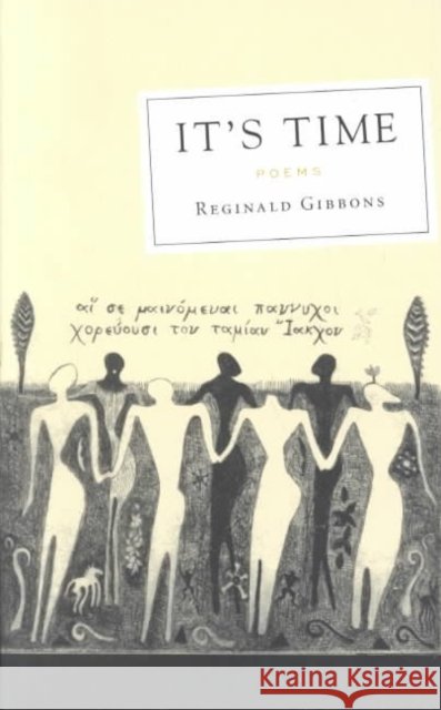 It's Time: Poems Reginald Gibbons 9780807128152 Louisiana State University Press