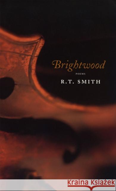 Brightwood R. T. Smith 9780807128985 Louisiana State University Press