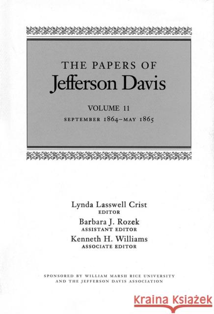 The Papers of Jefferson Davis: September 1864-May 1865 Davis, Jefferson 9780807129098 Louisiana State University Press