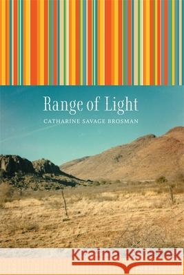 Range of Light Catharine Savage Brosman 9780807132166 Louisiana State University Press