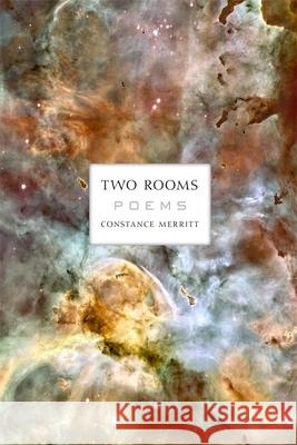 Two Rooms: Poems Constance Merritt 9780807135198 Louisiana State University Press
