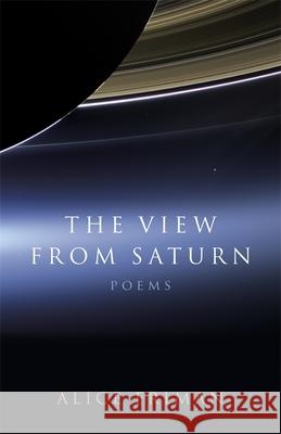 The View from Saturn: Poems Alice Friman 9780807157220