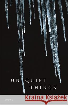 Unquiet Things: Poems James Davis May 9780807162613 Louisiana State University Press