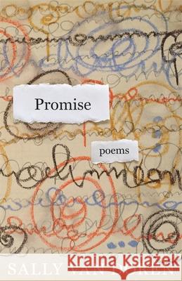 Promise: Poems Sally Va 9780807166918 LSU Press