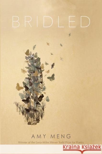 Bridled: Poems Amy Meng 9780807168899 LSU Press