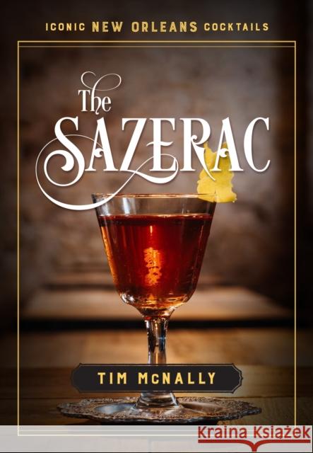 The Sazerac Tim McNally 9780807171660