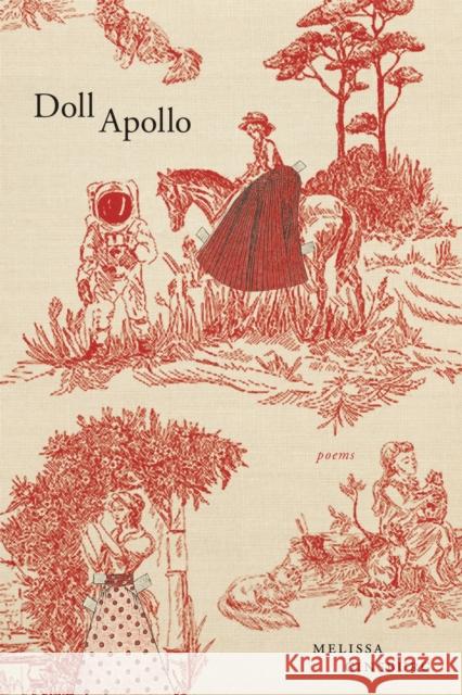 Doll Apollo: Poems Ginsburg, Melissa 9780807177396 Louisiana State University Press