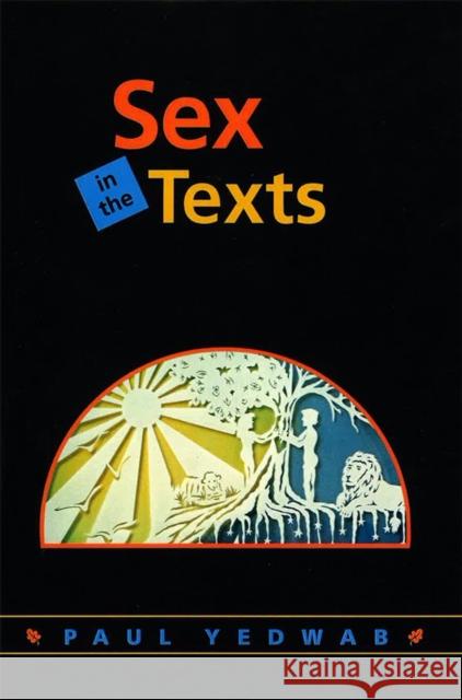 Sex in the Texts Paul Michael Yedwab 9780807407639 Urj Press