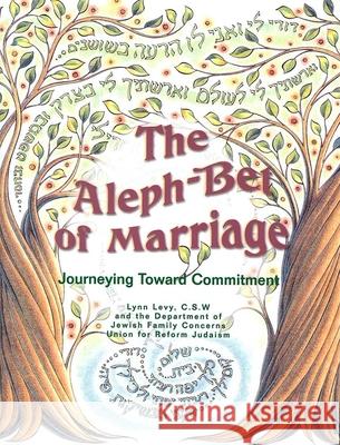 Aleph-Bet of Marriage: Journeying Toward Commitment (Participant's Guide) Behrman House 9780807409305 Behrman House Publishing
