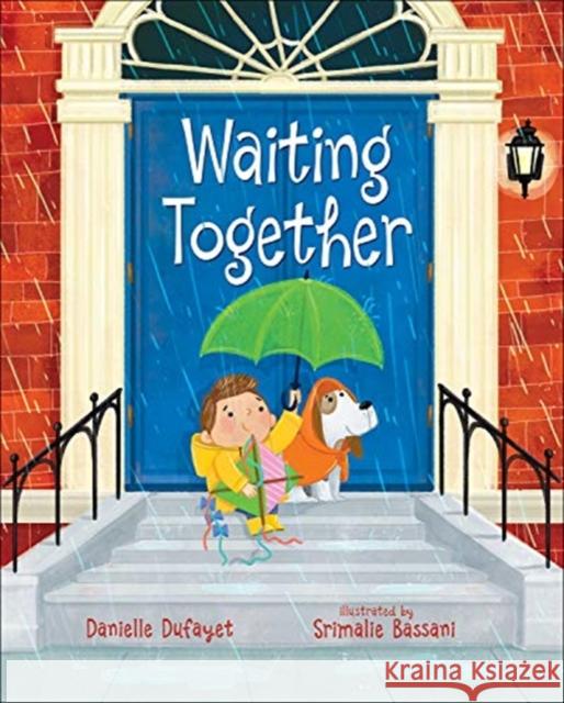 WAITING TOGETHER DANIELLE DUFAYET 9780807502792 Albert Whitman & Company