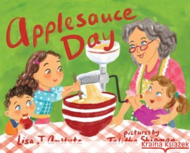 Applesauce Day Amstutz, Lisa J. 9780807503904 Albert Whitman & Company