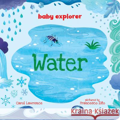 Water Carol Lawrence, Francesco Zito 9780807505175 Albert Whitman & Company