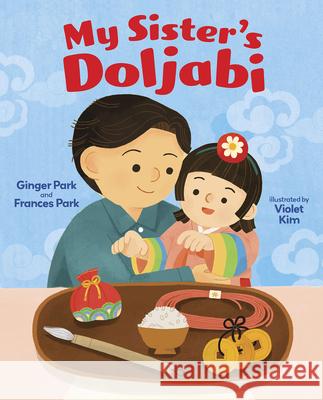 My Sister's Doljabi Ginger Park Frances Park Violet Kim 9780807505281