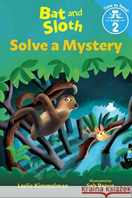 BAT & SLOTH SOLVE A MYSTERY LESLIE KIMMELMAN 9780807505670 Albert Whitman & Company