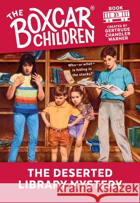 The Deserted Library Mystery Gertrude Chandler Warner 9780807515600 Random House Children's Books