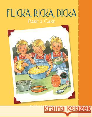 Flicka, Ricka, Dicka Bake a Cake Maj Lindman Maj Lindman 9780807525067